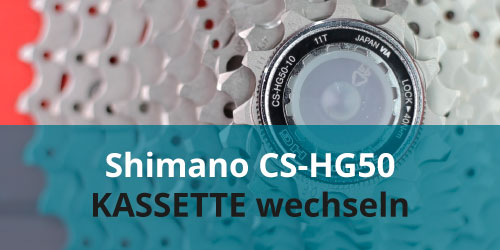 Shimano_CS-HG50_Kassette_wechseln